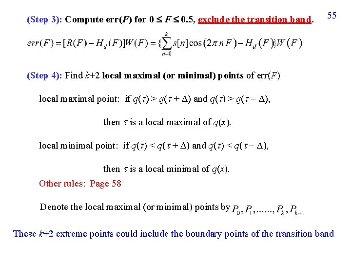 (Step 3): Compute err(F) for 0 F 0. 5, exclude the transition band. 55