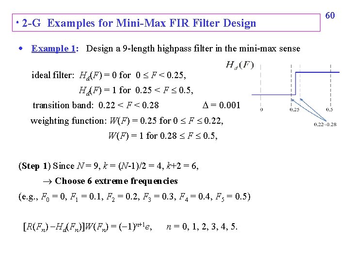  2 -G Examples for Mini-Max FIR Filter Design Example 1: Design a 9