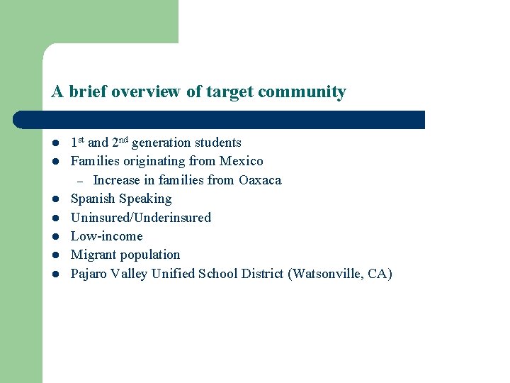 A brief overview of target community l l l l 1 st and 2