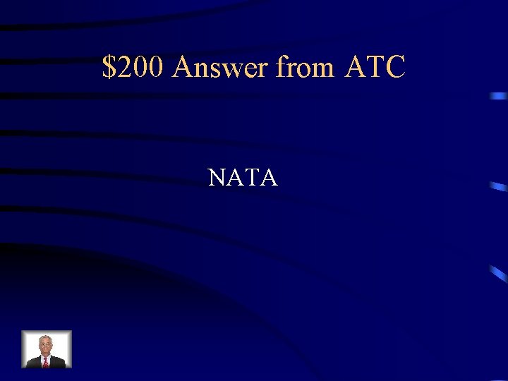 $200 Answer from ATC NATA 