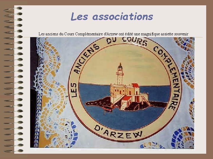 Les associations Les anciens du Cours Complémentaire d'Arzew ont édité une magnifique assiette souvenir