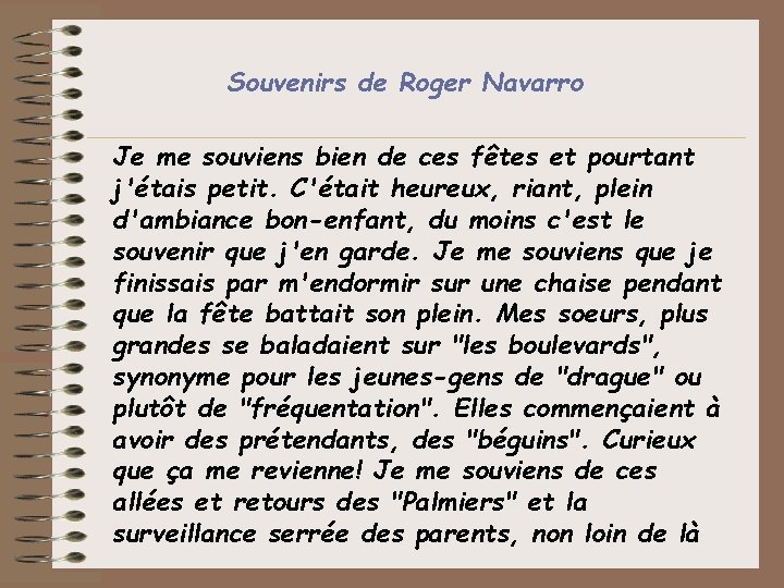 Souvenirs de Roger Navarro Je me souviens bien de ces fêtes et pourtant j'étais