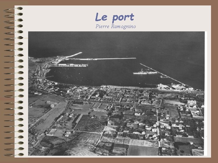 Le port Pierre Ramognino 