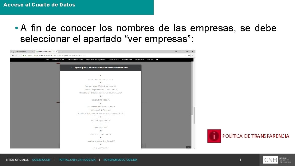 Acceso al Cuarto de Datos • A fin de conocer los nombres de las