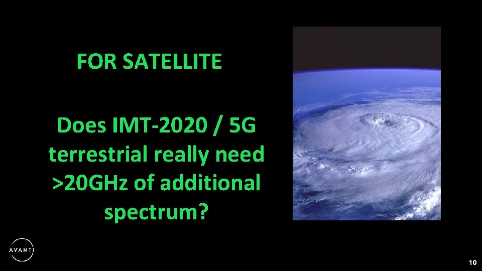 FOR SATELLITE Does IMT-2020 / 5 G terrestrial really need >20 GHz of additional