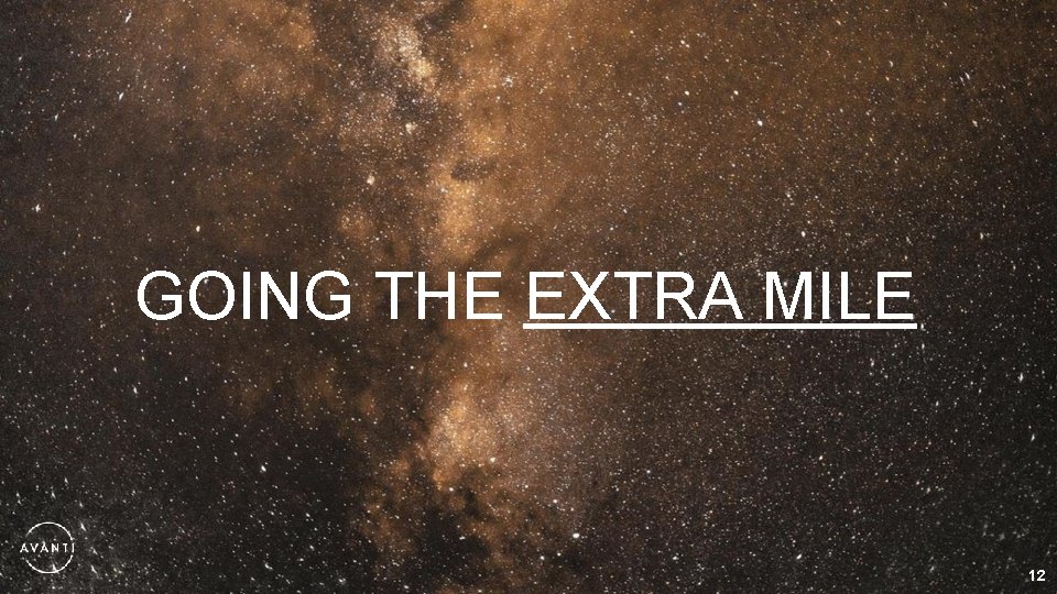 GOING THE EXTRA MILE 12 