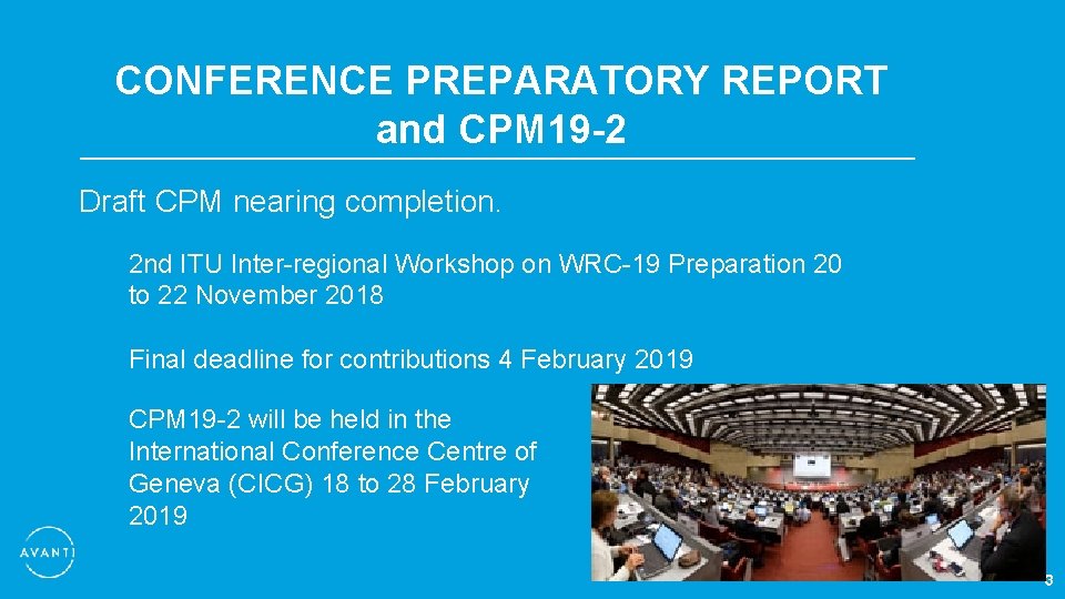 CONFERENCE PREPARATORY REPORT and CPM 19 -2 Draft CPM nearing completion. 2 nd ITU