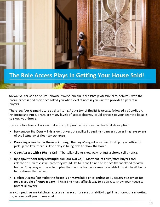 The Role Access Plays In Getting Your House Sold! So you’ve decided to sell