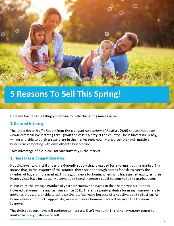 5 Reasons To Sell This Spring! Here are five reasons listing your home for