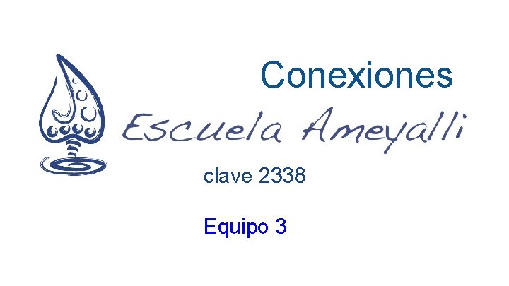 Conexiones clave 2338 Equipo 3 