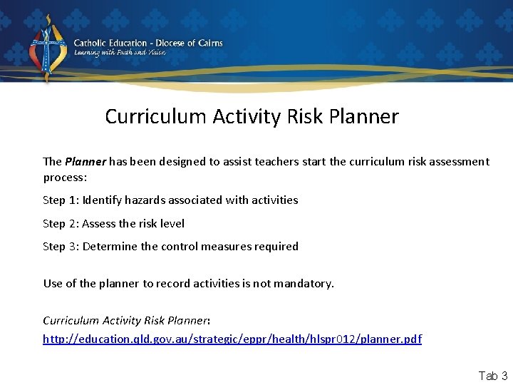 Curriculum Activity Risk Planner The Planner has been designed to assist teachers start the