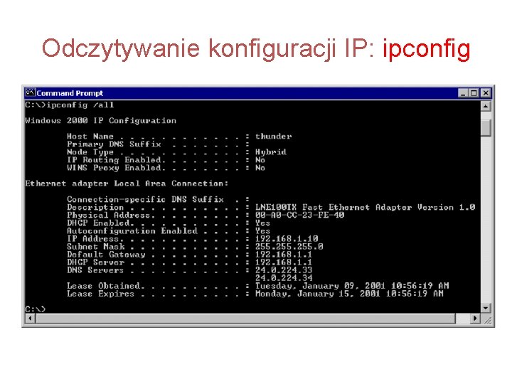 Odczytywanie konfiguracji IP: ipconfig 
