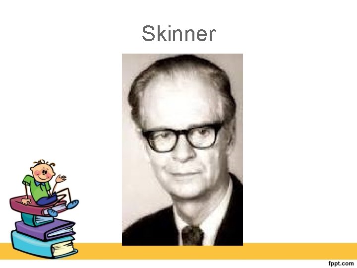 Skinner 