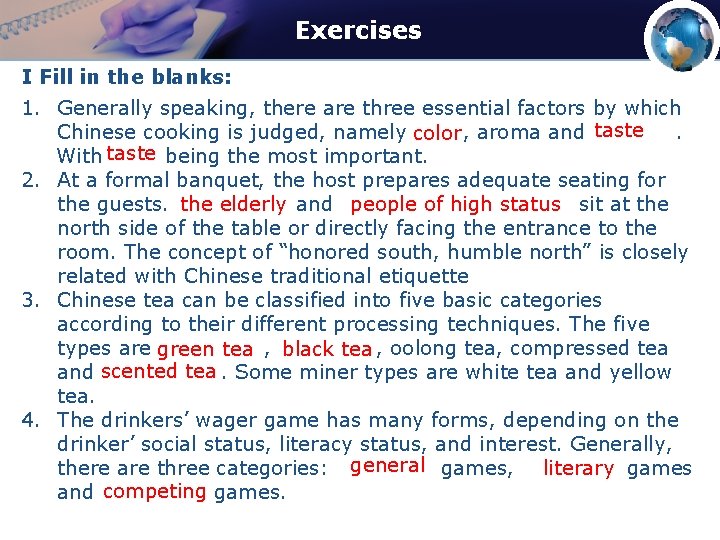 Exercises I Fill in the blanks: 1. Generally speaking, there are three essential factors