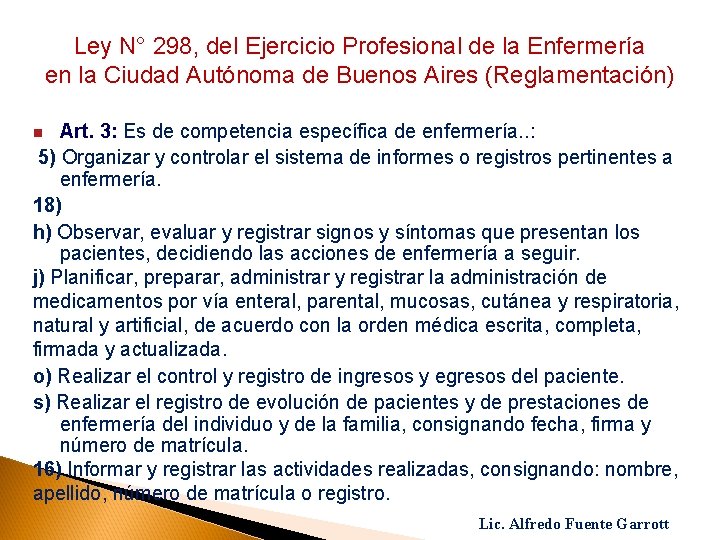 Ley N° 298, del Ejercicio Profesional de la Enfermería en la Ciudad Autónoma de