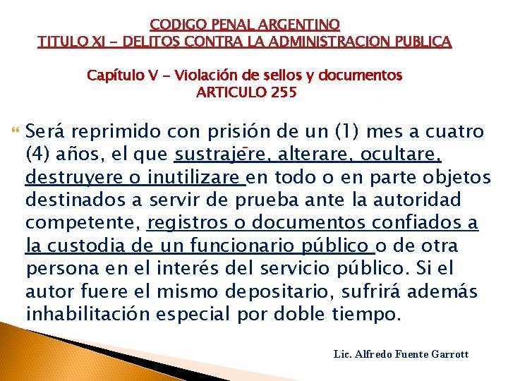 CODIGO PENAL ARGENTINO TITULO XI - DELITOS CONTRA LA ADMINISTRACION PUBLICA Capítulo V -