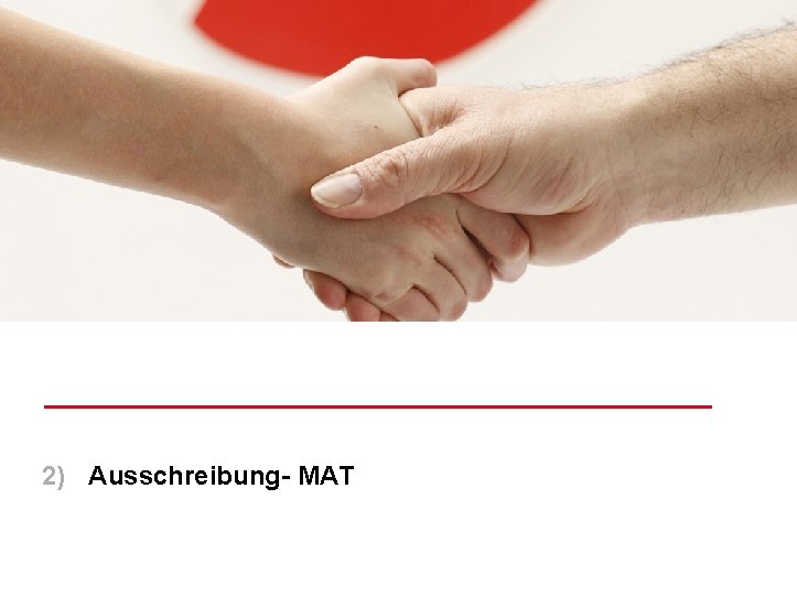 2) Ausschreibung- MAT 