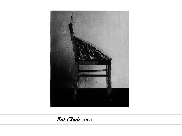 Fat Chair 1964 