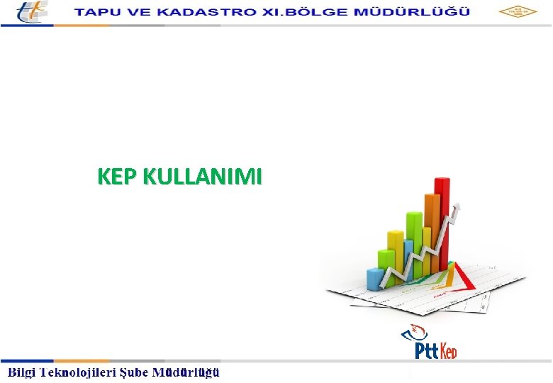 KEP KULLANIMI 