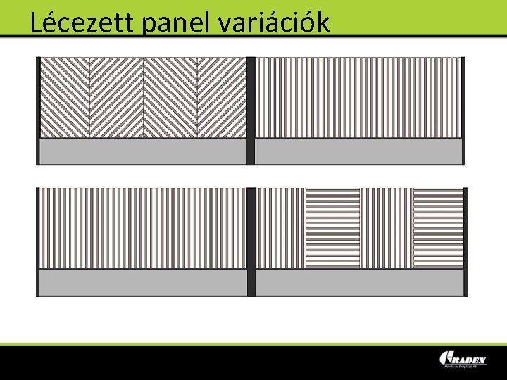 Lécezett panel variációk 