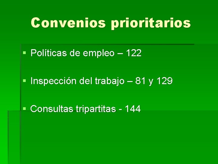 Convenios prioritarios § Políticas de empleo – 122 § Inspección del trabajo – 81