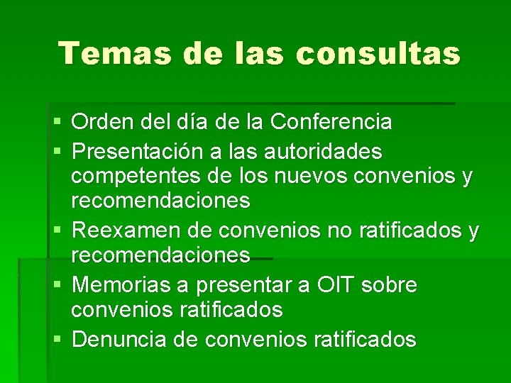 Temas de las consultas § Orden del día de la Conferencia § Presentación a