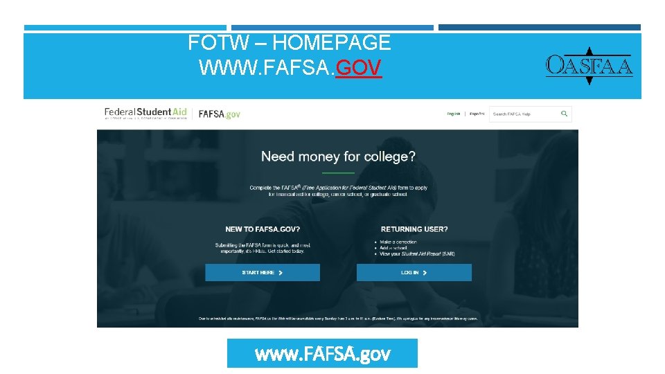 FOTW – HOMEPAGE WWW. FAFSA. GOV www. FAFSA. gov 