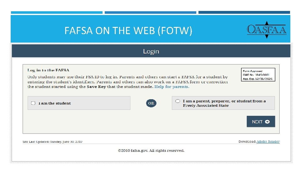 FAFSA ON THE WEB (FOTW) FOTW FAFSA On The Web 