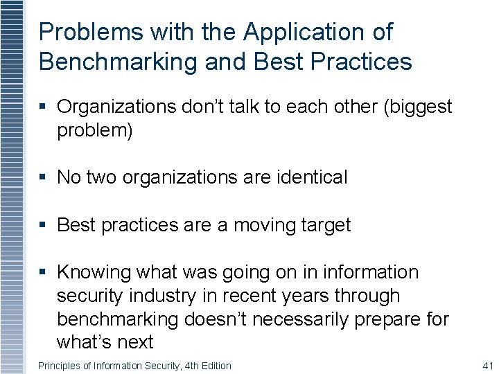 Problems with the Application of Benchmarking and Best Practices Organizations don’t talk to each