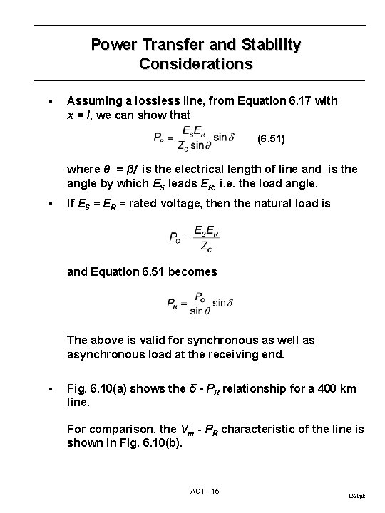 Power Transfer and Stability Considerations § Assuming a lossless line, from Equation 6. 17