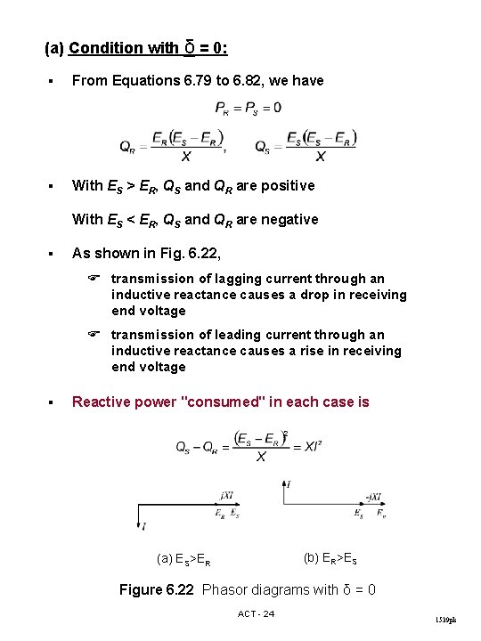 (a) Condition with δ = 0: § From Equations 6. 79 to 6. 82,