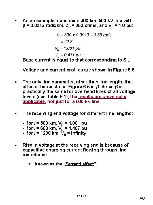 § As an example, consider a 300 km, 500 k. V line with β