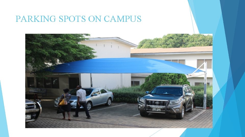 PARKING SPOTS ON CAMPUS PARKING SPOTS ON CAMPUS