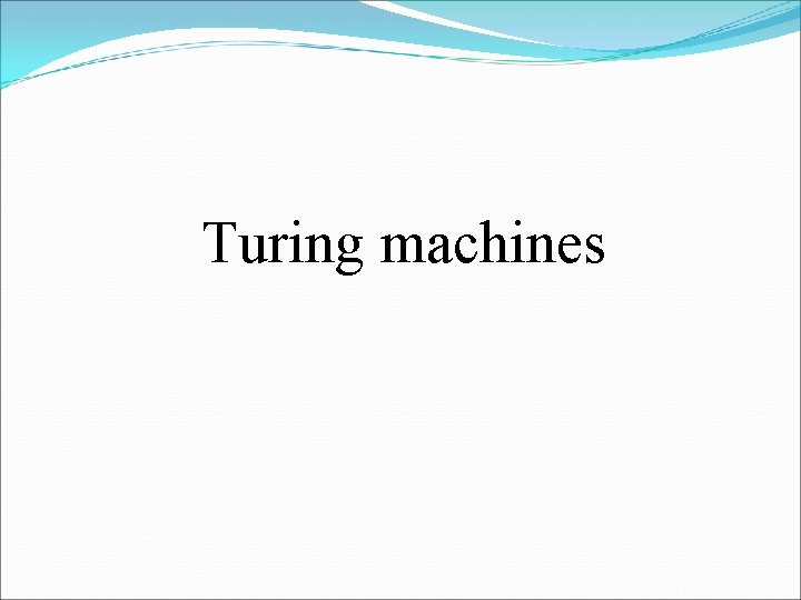 Turing machines 