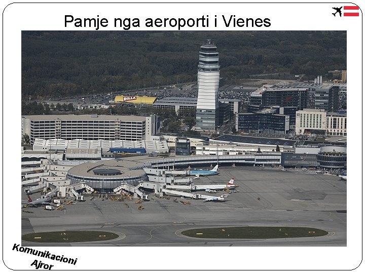 Pamje nga aeroporti i Vienes Kom unika c Ajror ioni 