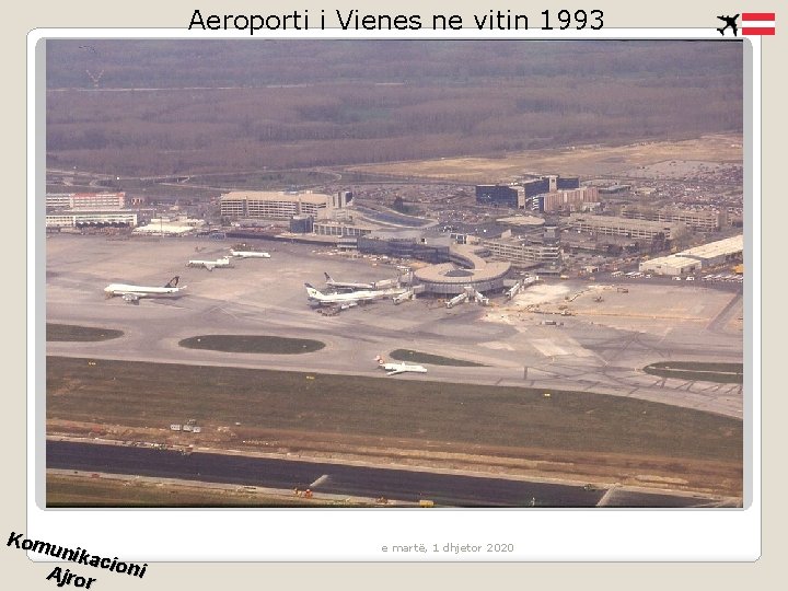 Aeroporti i Vienes ne vitin 1993 Kom unika c Ajror ioni e martë, 1