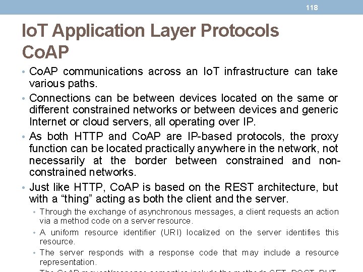 118 Io. T Application Layer Protocols Co. AP • Co. AP communications across an