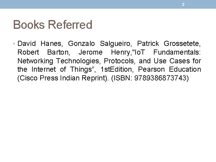 3 Books Referred • David Hanes, Gonzalo Salgueiro, Patrick Grossetete, Robert Barton, Jerome Henry,