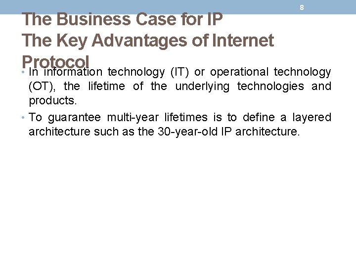 8 The Business Case for IP The Key Advantages of Internet Protocol • In 8 The Business Case for IP The Key Advantages of Internet Protocol • In