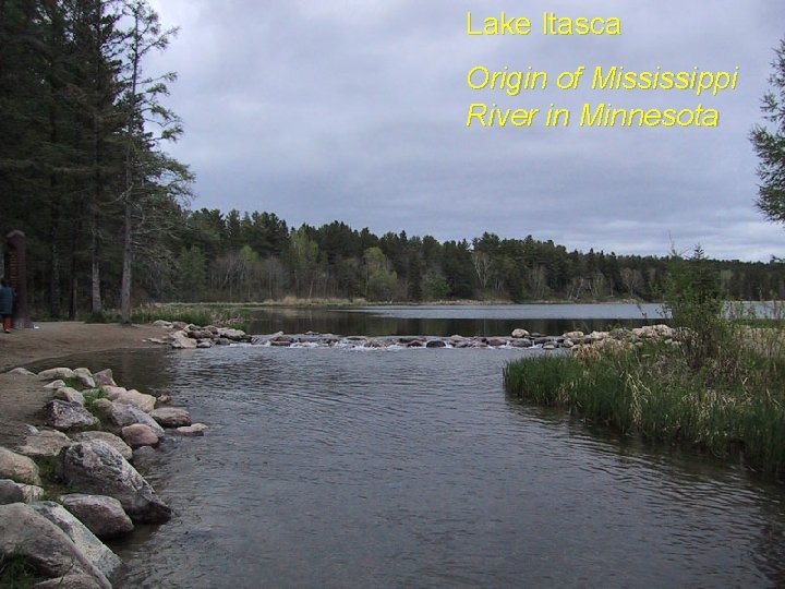 Lake Itasca Origin of Mississippi River in Minnesota 