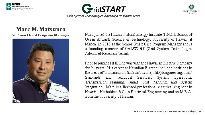 Grid System Technologies Advanced Research Team Marc M. Matsuura Sr. Smart Grid Program Manager