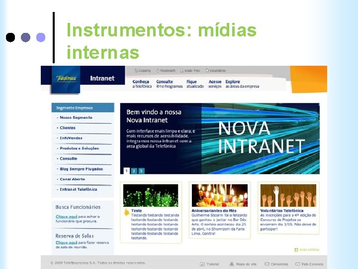 Instrumentos: mídias internas 