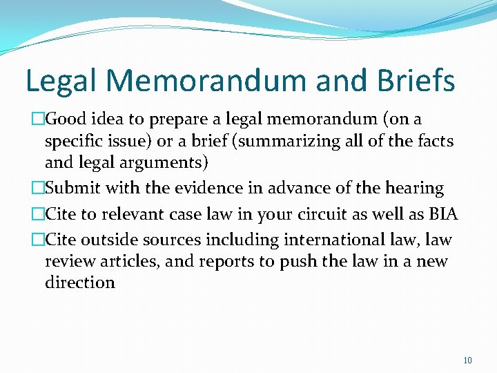 Legal Memorandum and Briefs �Good idea to prepare a legal memorandum (on a specific Legal Memorandum and Briefs �Good idea to prepare a legal memorandum (on a specific