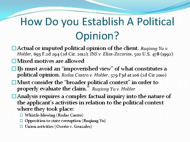 How Do you Establish A Political Opinion? �Actual or imputed political opinion of the How Do you Establish A Political Opinion? �Actual or imputed political opinion of the