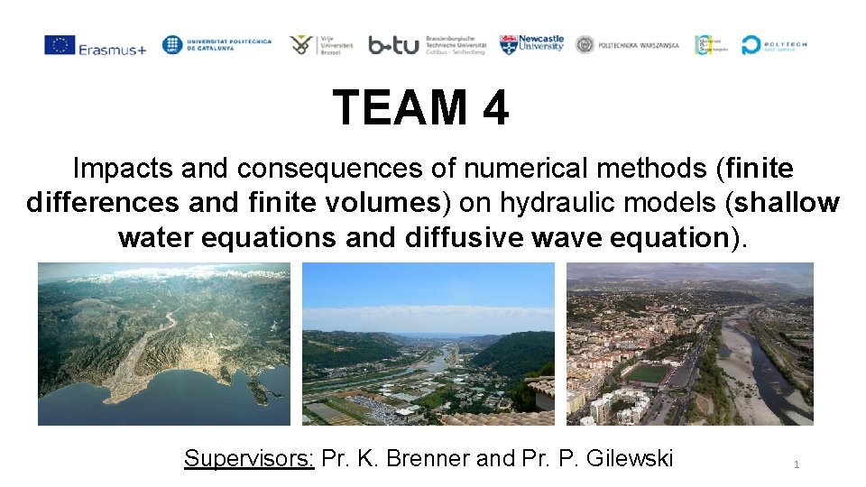 TEAM 4 Impacts and consequences of numerical methods (finite differences and finite volumes) on