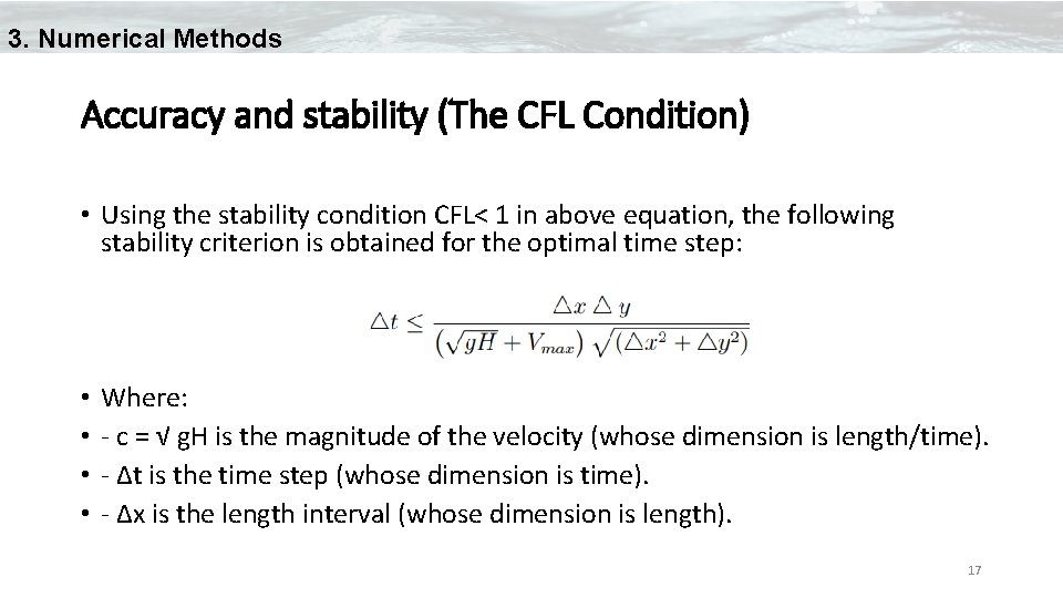 3. Numerical Methods Accuracy and stability (The CFL Condition) • Using the stability condition