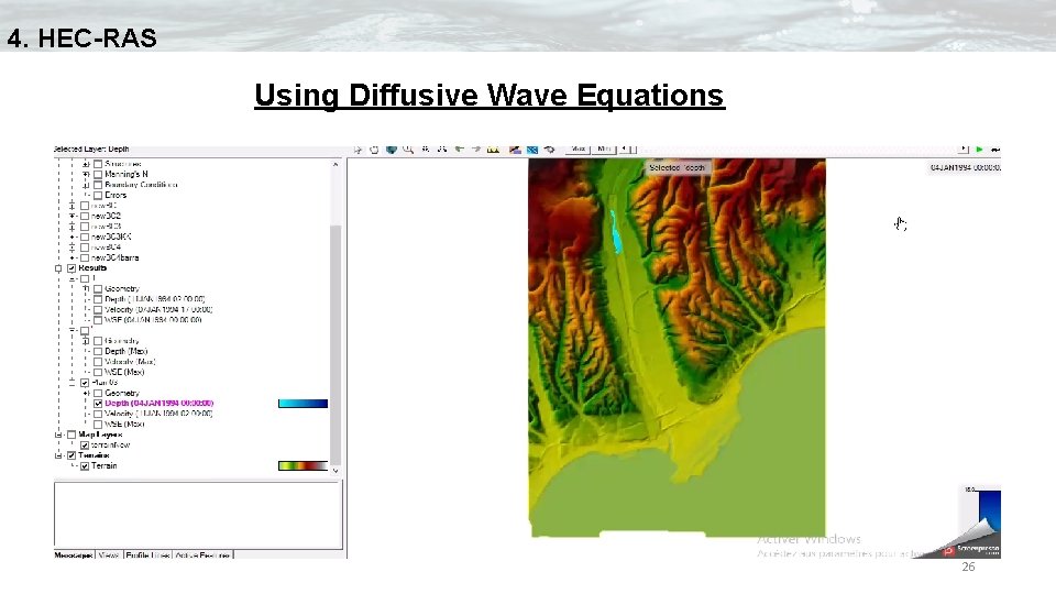 4. HEC-RAS Using Diffusive Wave Equations 26 