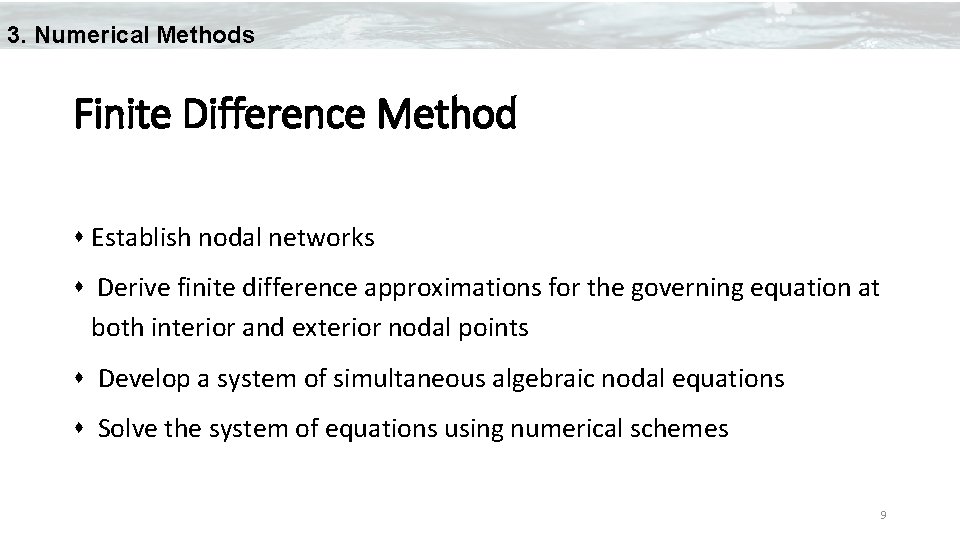 3. Numerical Methods Finite Difference Method s Establish nodal networks s Derive finite difference