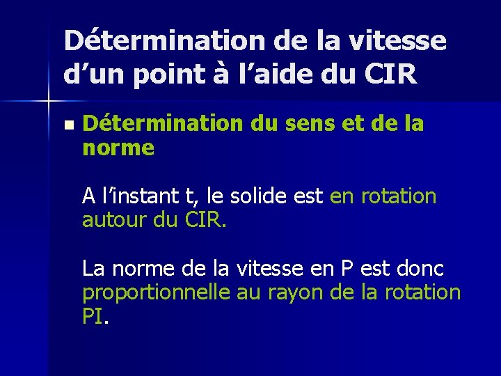 Détermination de la vitesse d’un point à l’aide du CIR n Détermination du sens