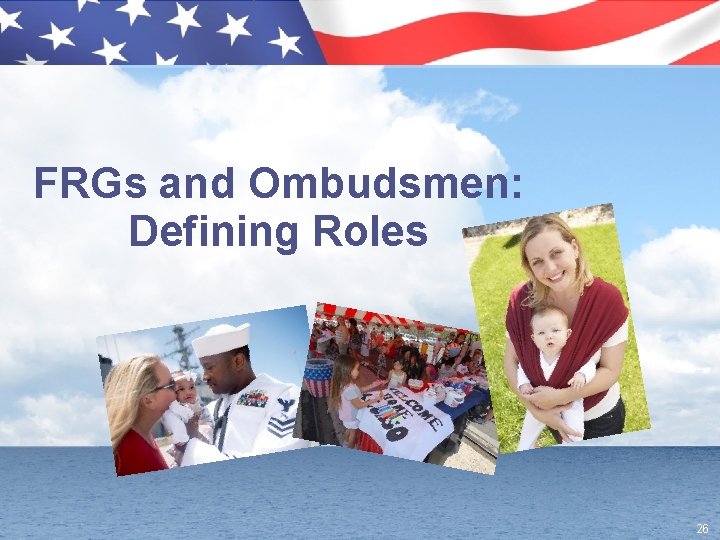 FRGs and Ombudsmen: Defining Roles 26 